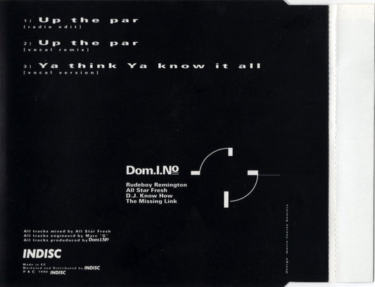 Dom.I.No : Up The Par / Ya Think Ya Know It All (CD, Maxi)