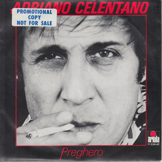 Adriano Celentano : A Woman In Love - Rock Around The Clock / Preghero (7", Single)
