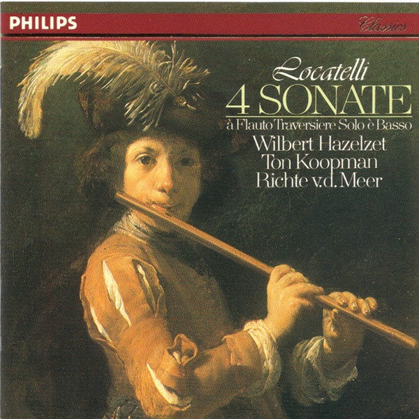 Pietro Antonio Locatelli - Wilbert Hazelzet, Ton Koopman, Richte van der Meer : 4 Sonate (CD, Album)