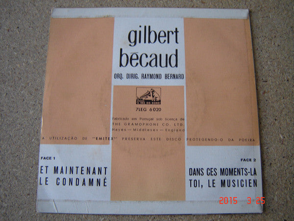 Gilbert Bécaud : Et Maintenant / Le Condamné / Dans Ces Moments-La / Toi, Le Musicien (7", EP, Mono)