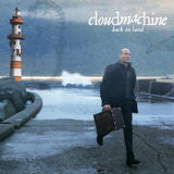 Cloudmachine : Back On Land (CD, Album, Ltd)