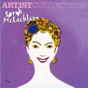 Sarah McLachlan : Artist Collection (CD, Comp)