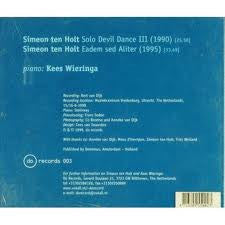 Simeon Ten Holt, Kees Wieringa : Solo Devil Dance III / Eadem Sed Aliter (CD)
