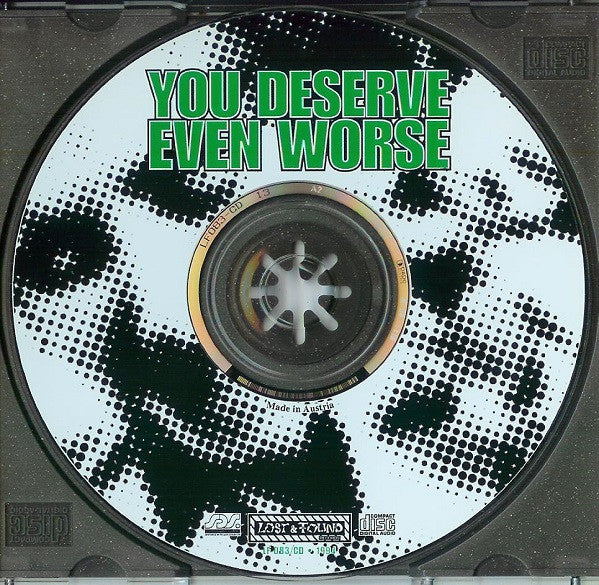 Various : You Deserve Even Worse (CD, Comp)