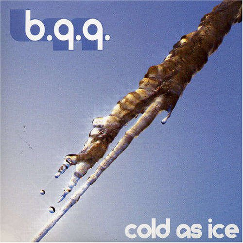 B.Q.Q. : Cold As Ice (CD, Single)