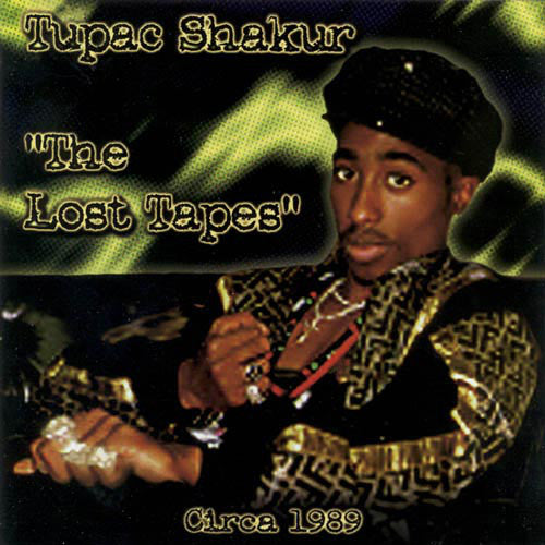 Tupac Shakur : The Lost Tapes (CD, Comp, Unofficial)
