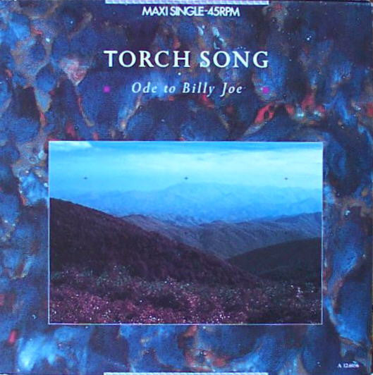 Torch Song : Ode To Billy Joe (12")