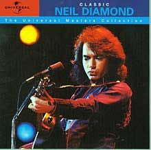 Neil Diamond : Classic Neil Diamond (CD, Comp)