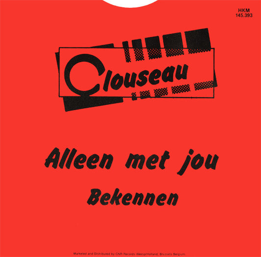 Clouseau : Alleen Met Jou (7", Single)