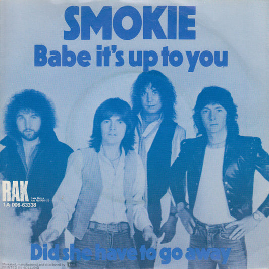 Smokie : Babe It's Up To You (7", Single)