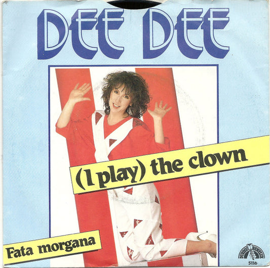 Dee Dee (13) : (I Play) The Clown (7", Single)