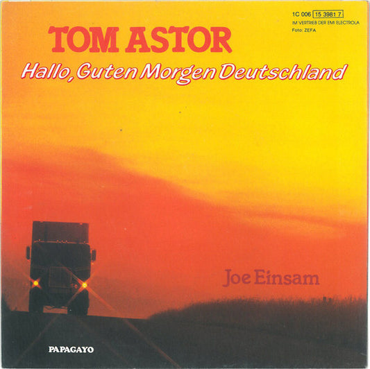 Tom Astor : Hallo, Guten Morgen Deutschland (7", Single)
