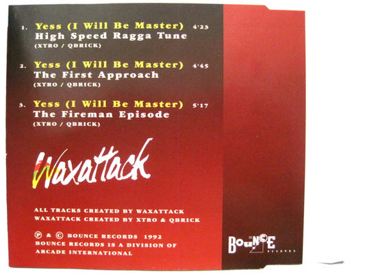 Waxattack : Yesss! (I Will Be Master) (CD, Maxi)