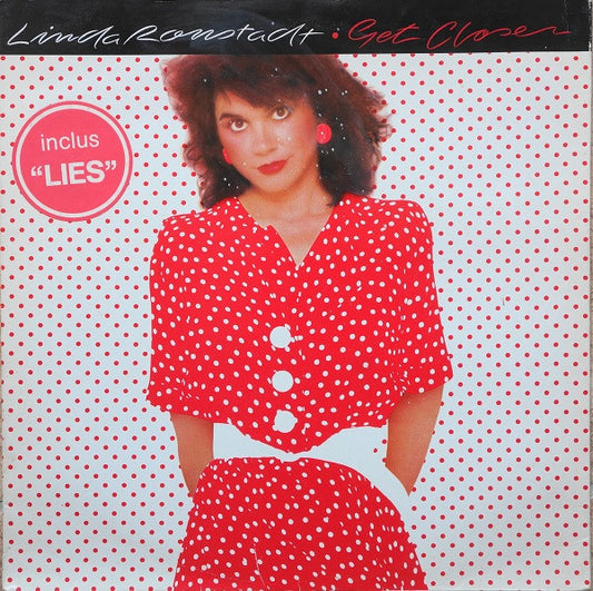 Linda Ronstadt : Get Closer (LP, Album)