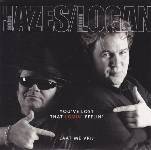André Hazes / Johnny Logan : You've Lost That Lovin' Feelin' / Laat Me Vrij (CD, Single, Copy Prot.)