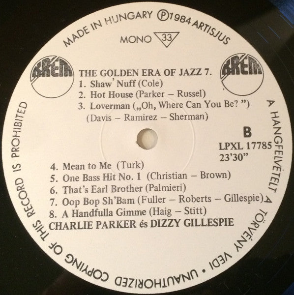 Charlie Parker & Dizzy Gillespie : The Golden Era Of Jazz 7. - Live And Rare (LP, Comp, Mono)