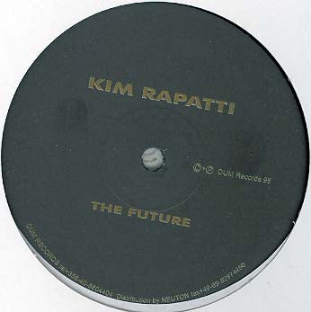 Kim Rapatti : The Future (12")