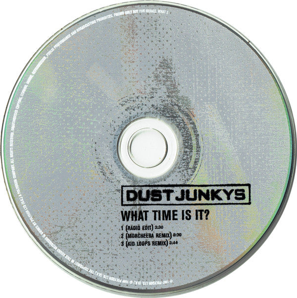 Dust Junkys : What Time Is It? (CD, Single, Promo)
