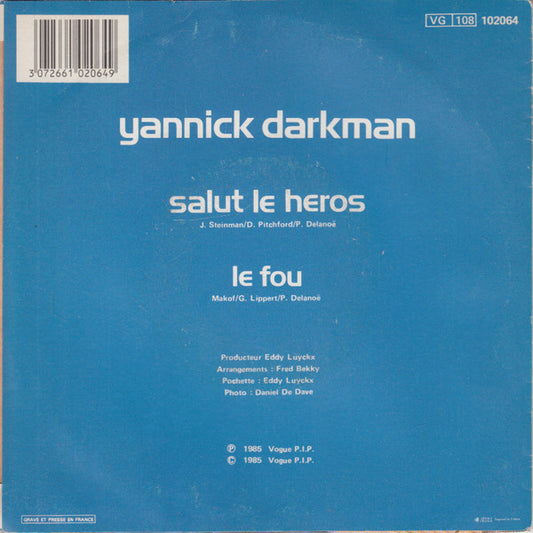 Yannick Darkman : Salut Le Héros (7", Single)
