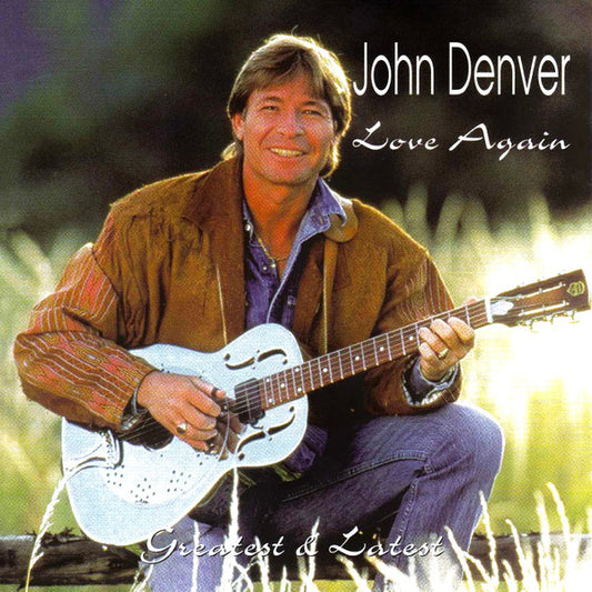 John Denver : Love Again (Greatest & Latest) (CD, Album)