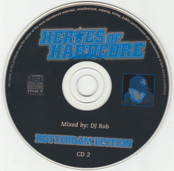 DJ Rob / Paul Elstak / DJ Waxweazle : Heroes Of Hardcore - Rotterdam Edition (3xCD, Mixed)