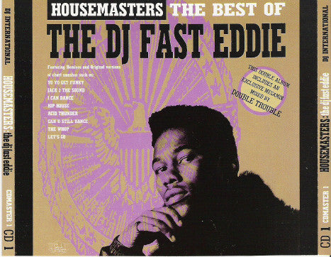 "Fast" Eddie Smith : Housemasters: The Best Of DJ Fast Eddie (2xCD, Album, Comp)