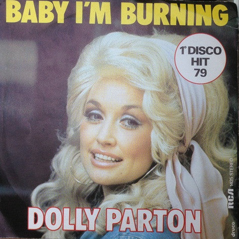 Dolly Parton : Baby I'm Burnin' (7", Single)