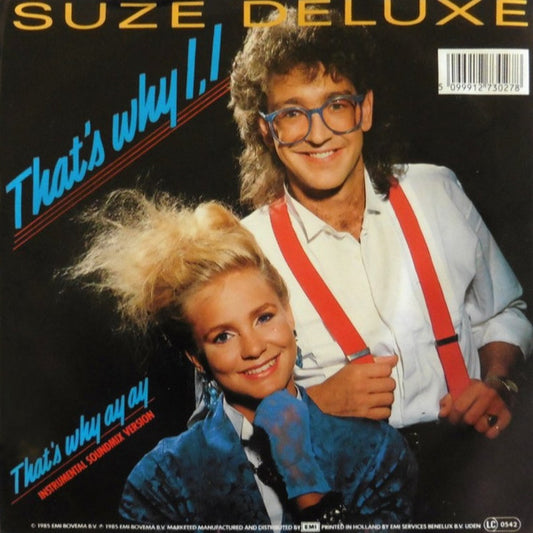 Suze Deluxe : That's Why I, I (7", Single)