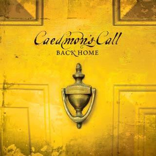 Caedmon's Call : Back Home (CD, Album)
