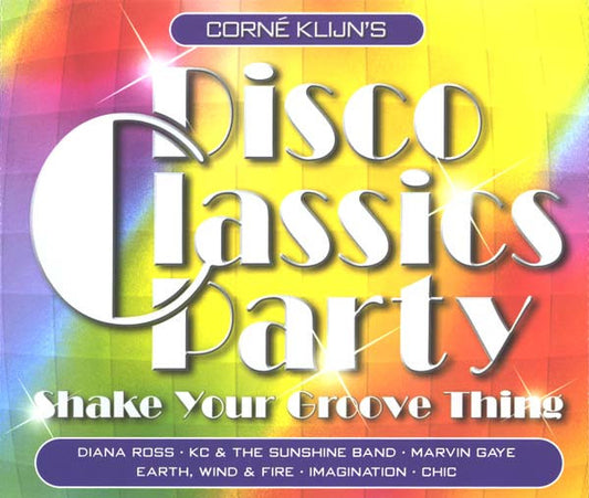 Various : Corné Klijn's Disco Classics Party (Shake Your Groove Thing) (2xCD, Comp)