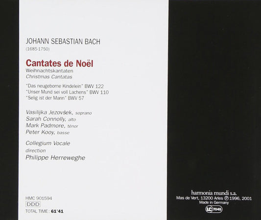 Johann Sebastian Bach / Vasijlka Jezovšek, Sarah Connolly, Mark Padmore, Peter Kooij, Collegium Vocale, Philippe Herreweghe : Weihnachtskantaten Cantates De Noël Christmas Cantatas BWV 57, 110, 122 (CD, Album)