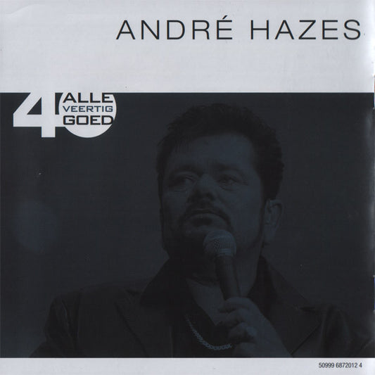 André Hazes : Alle 40 Goed - André Hazes (2xCD, Comp)