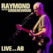 Raymond Van Het Groenewoud : Live In De AB (CD, Album)