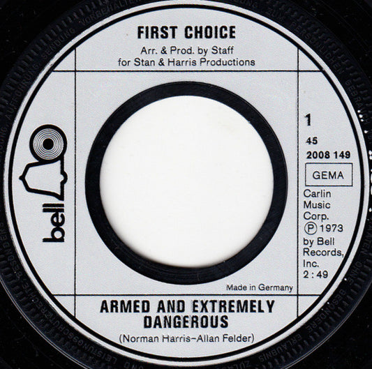 First Choice : Armed And Extremely Dangerous (7", Single)