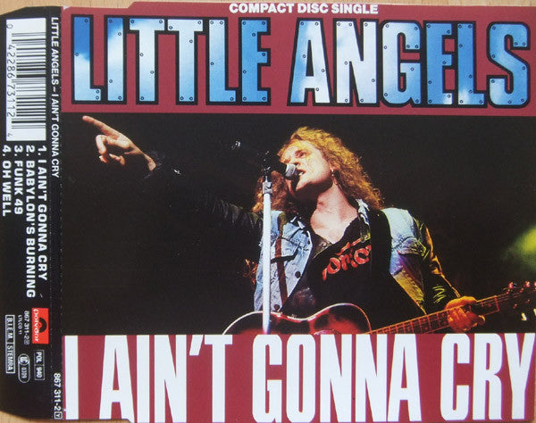 Little Angels : I Ain't Gonna Cry (CD, Single)