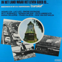 Cursief : In Het Land Waar Het Leven Goed Is... (LP, Album)