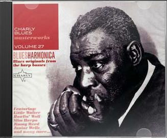Various : Charly Blues Masterworks Volume 27 - Blues Harmonica (Blues Originals From The Harp Bosses) (CD, Comp)