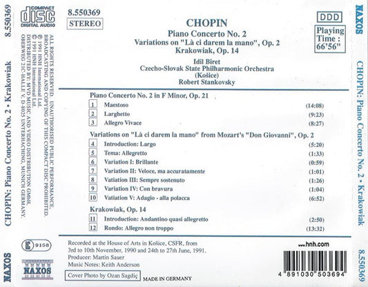 Frédéric Chopin, Idil Biret, Slovak State Philharmonic Orchestra, Košice, Robert Stankovsky : Piano Concerto No. 2 / Variations On "Là Ci Darem La Mano", Op. 2 / Krakowiak, Op. 14 (CD, Album, RP)