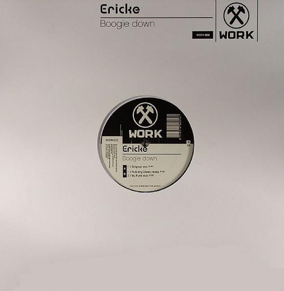 Erick E : Boogie Down (12")