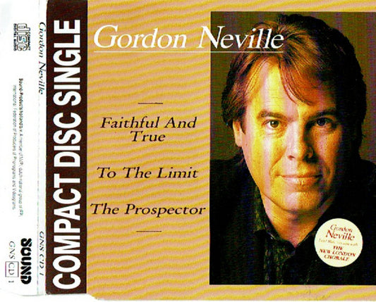 Gordon Neville : Faithful And True / To The Limit / The Prospector (CD, Single)