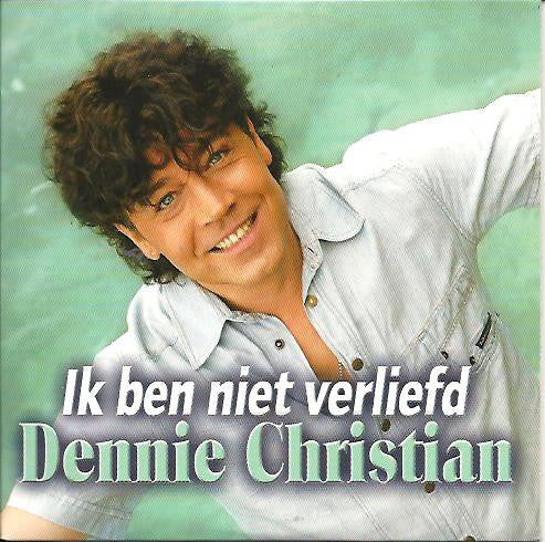 Dennie Christian : Ik Ben Niet Verliefd (CD, Single)