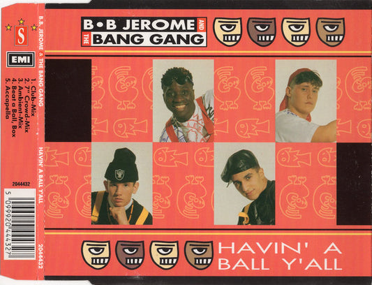 B.B. Jerome & The Bang Gang : Havin' A Ball Y'All (CD, Maxi)