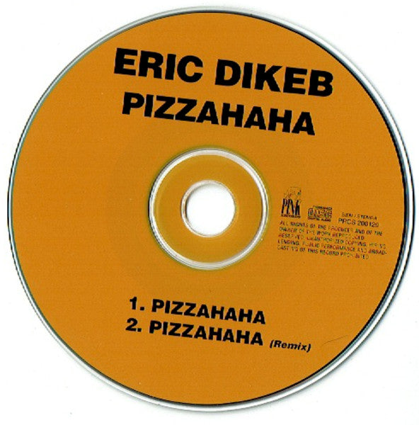 Eric Dikeb : Pizzahaha (CD, Single)