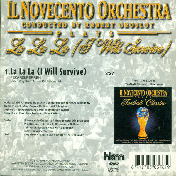 Il Novecento Orchestra Conducted By Robert Groslot : La La La (I Will Survive) (CD, Single)