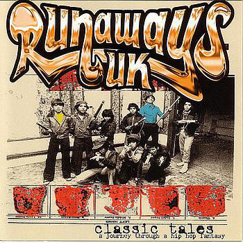 Runaways : Classic Tales (A Journey Through A Hip Hop Fantasy) (CD, Album)
