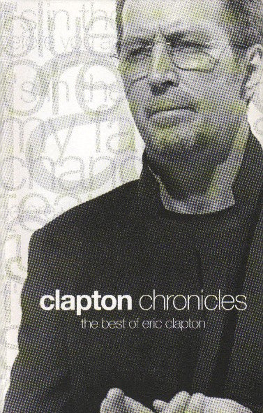 Eric Clapton : Clapton Chronicles - The Best Of Eric Clapton (Cass, Comp)