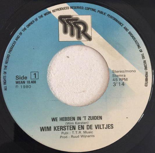 Wim Kersten En De Viltjes : We Hebben In 't Zuiden (7", Single)