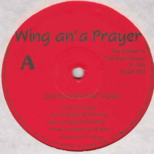 Wing An' A Prayer Band : Death Is On That Road (12")