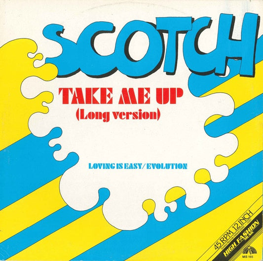 Scotch : Take Me Up (Long Version) (12")