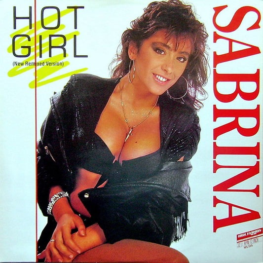Sabrina : Hot Girl (New Remixed Version) (12")